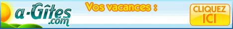 réservez votre location de vacances avec A-gites.com